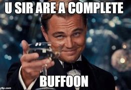 Image result for Buffoon Meme