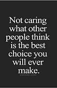 Image result for Quotes About Not Caring