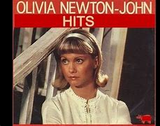 Image result for Olivia Newton-John Hit Songs