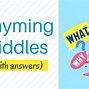 Image result for Rhyming Riddles for Kindergarten