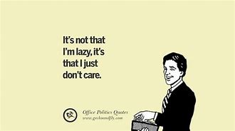 Image result for Sarcastic Sayings About Office Workers