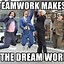 Image result for Funny Puppy Teamwork Makes the Dream Work