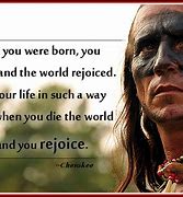 Image result for Native American Wise Quotes
