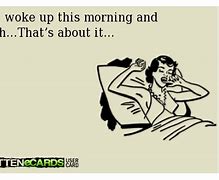 Image result for Woke Up This Morning Looking Funny