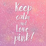 Image result for Keep Calm and Love Rose Gold