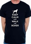 Image result for Keep Calm and Walk the Dog T-Shirt