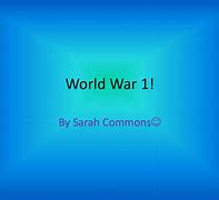 Image result for World War 1 Started