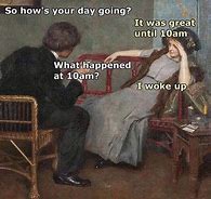 Image result for And Then You Woke Up Memes