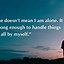Image result for Feeling Alone Quotes and Sayings