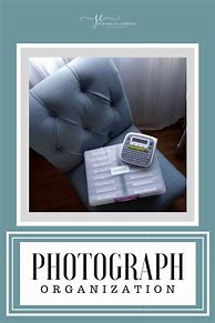 Image result for How to Organize Your Photographs