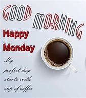Image result for Happy Monday Morning Coffee