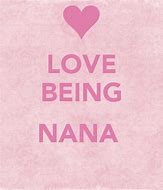 Image result for I Love Being in Love with Nana so Much Image