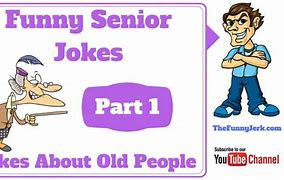 Image result for One-Liners for Senior Citizens