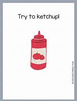Image result for Ketchup Puns