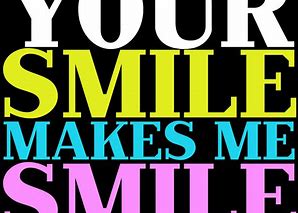 Image result for Your Smile Is Like Quotes
