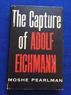 Image result for The House On Garibaldi the Real Story of the Capture of Adolf Eichmann