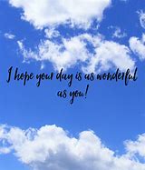 Image result for Hope Your Day Was Wonderful Images