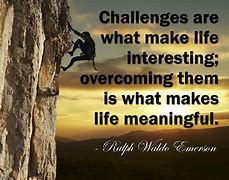 Image result for Overcome Challenges Quotes