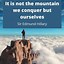 Image result for Motivational Quotes About Mountains