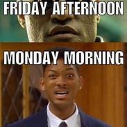 Image result for Monday Be Like Meme