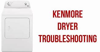 Image result for Kenmore Dryer Repair Troubleshooting