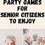Image result for Senior Citizen Party Ideas