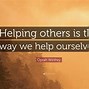 Image result for Quotes for People Who Help Others