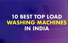 Image result for Best Top Load Washing Machine Brand