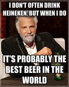 Image result for Heineken Beer Meme