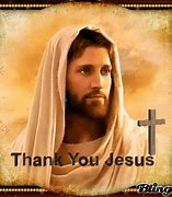 Image result for Thank You Lord Jesus Christ