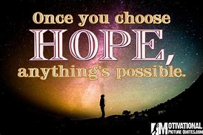 Image result for Hope Is