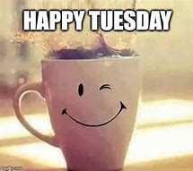 Image result for Happy Tuesday Coffee Meme