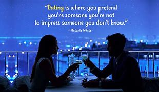 Image result for Quotes About Dating