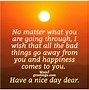 Image result for I Hope You Have a Good Day My Friend