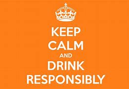 Image result for Drinking Responsibly