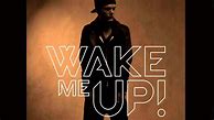 Image result for Wake Me Up Music
