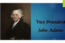 Image result for John Adams Accomplishments