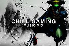 Image result for Chill Gaming Music
