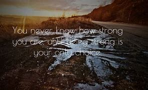 Image result for You Are Strong Quotes