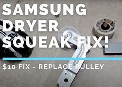 Image result for Samsung Dryer Squeaking Sound