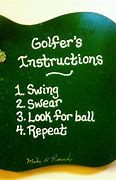 Image result for Funny Golf Quotes