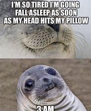 Image result for Funny Tired Memes
