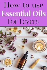 Image result for Essential Oils for Fever