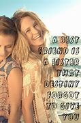Image result for Amazing Bff Quotes