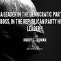 Image result for Harry Truman Quotes About Republicans