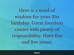 Image result for Words of Wisdom for 21st Birthday