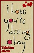 Image result for When I Say I Hope You Are OK