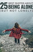 Image result for Being Alone Quotes Positive