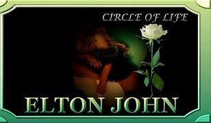 Image result for Elton John Circle of Life