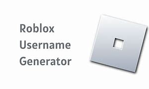 Image result for Username Generator Robloc